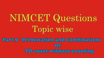 Questions asked in  NIMCET  (Permutations and Combinations)