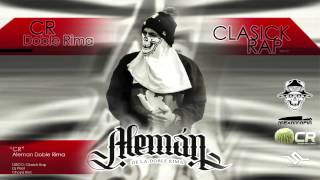 Aleman (D.R) - "CR" / Classick Rap