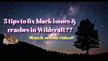 3 ways to fix the black stuff & the crashes! | ⚠️Not 100% sure work⚠️| #SaveWildcraft