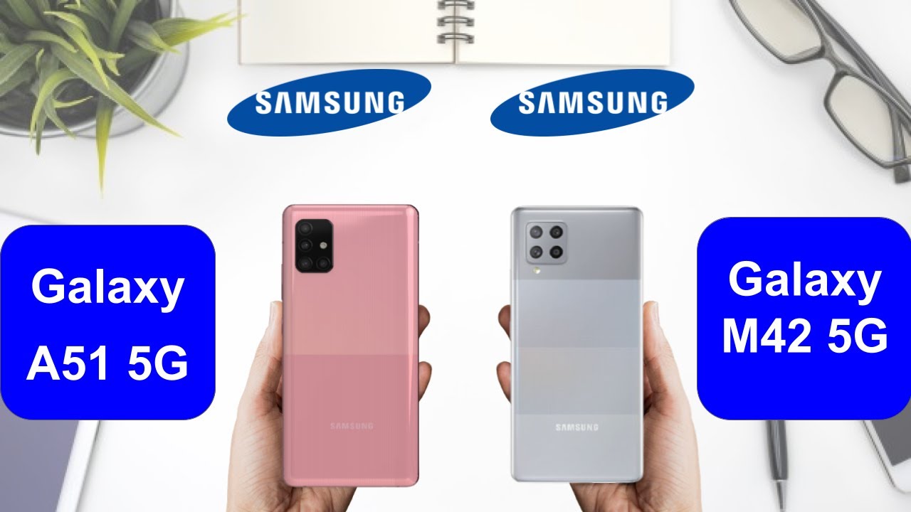 Samsung Galaxy A51 5G vs Samsung Galaxy M42 5G with specification 