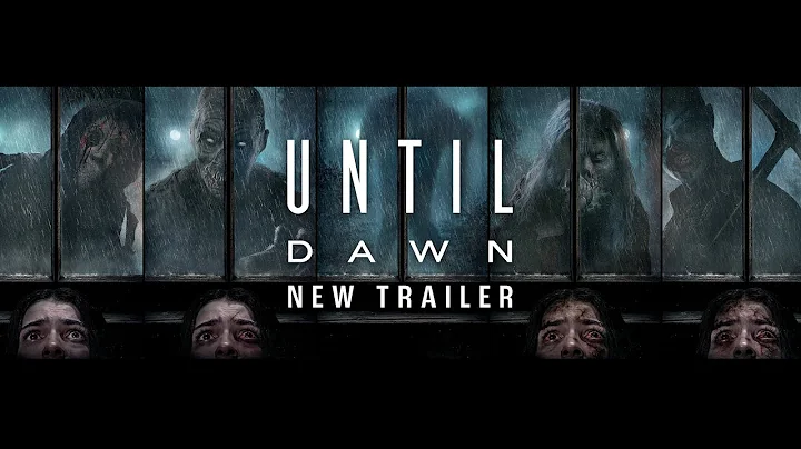 UNTIL DAWN – New Movie Trailer (HD)