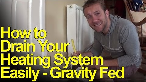 HOW TO DRAIN DOWN HEATING SYSTEMS - GRAVITY FED - Plumbing Tips
