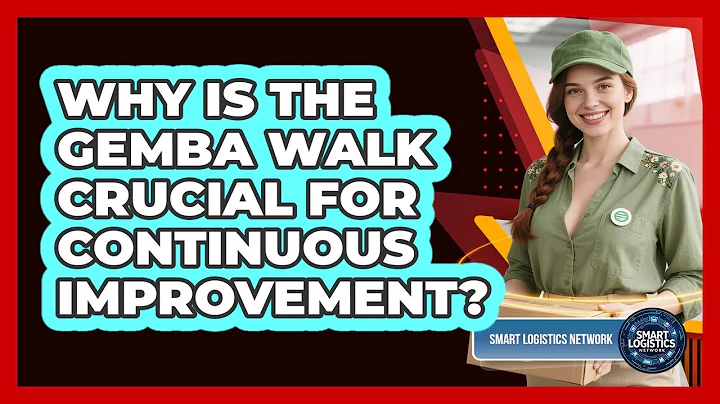 Why Is The Gemba Walk Crucial For Continuous Improvement? - Smart Logistics Network