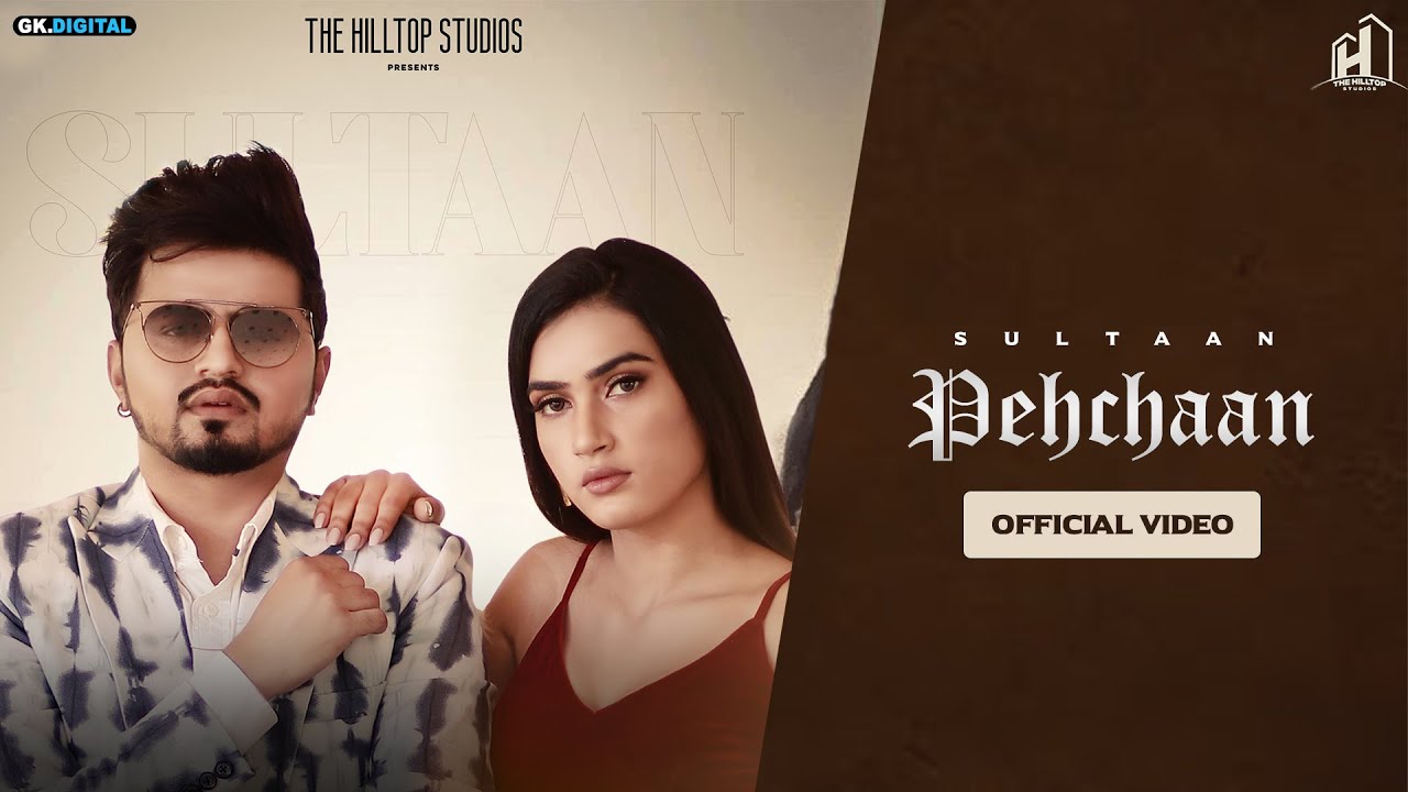 Pehchaan (Official Video) | Sultan Singh | Back Benchers | Preet Sukh | Latest Punjabi Songs 2021