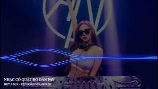 NHẠC CỔ LÀM KHỔ DÂN BAY - D. HUY MIX || TẬP ĐOÀN VINAHOUSE