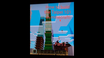 How to build the Taipei 101 in minecraft.  (Part 2)