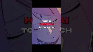 Top 5 Hentai to watch🥵❤️ || Watch till end✨❤️‍🩹 || #shorts #anime