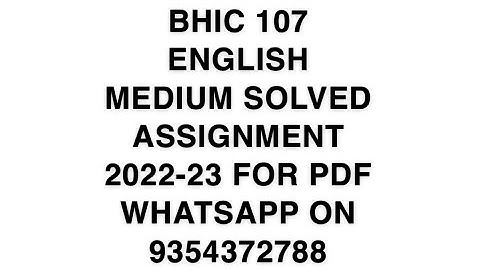 BHIC 107 ENGLISH MEDIUM SOLVED ASSIGNMENT 2022-23 FOR PDF WHATSAPP ON 9354372788