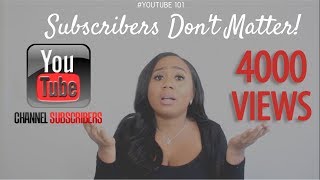 YouTube Subscriber Count Doesn&#39;t Matter!