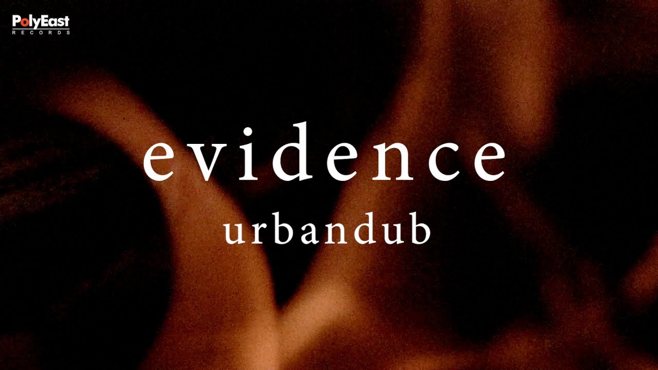 Urbandub - Evidence (Official Lyric Video)