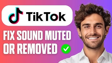 How To Fix TikTok Sound Removed Muted – Easy Guide 2025