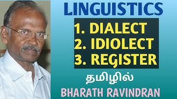 Linguistics / Dialect / Idiolect / Register / in Tamil / Bharath Ravindran / Bharath Academy
