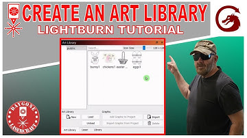 Create an Lightburn ART Library | Lightburn Tutorial #13