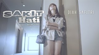 Diah Safitri - Sakit Hati | Dangdut 