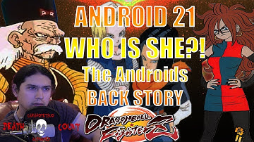 Dragon Ball FighterZ : ANDROID 21 - Who Is She?! The Androids Back Story (Let