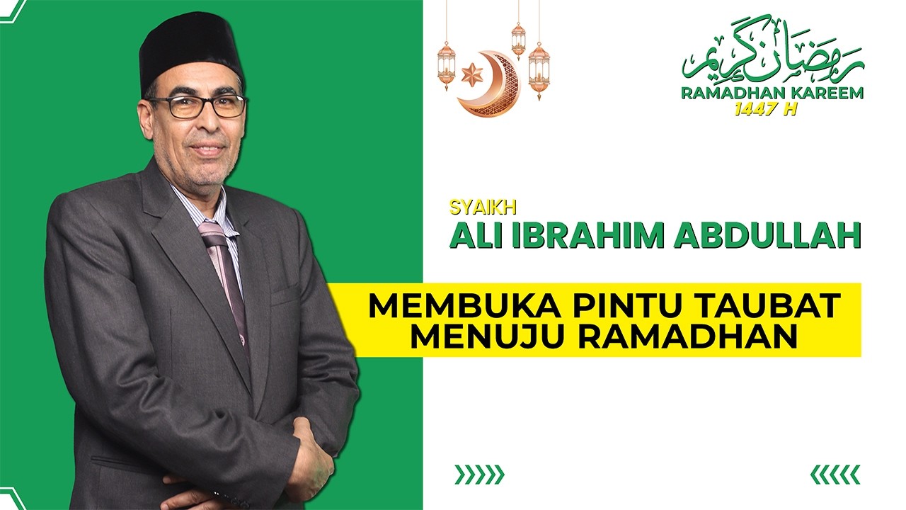#MEMBUKAPINTUTAUBAT #MENUJURAMADHAN #SYAIKHALIIBRAHIM