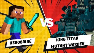 Herobrine Vs King Titan Mutant Warden | minecraft addon