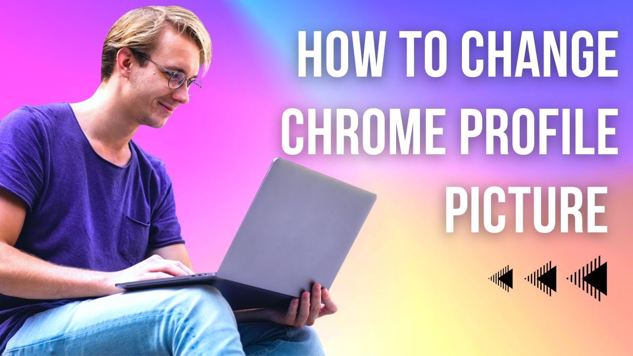 How to change your profile picture in Google Chrome Customize Google Chrome Profile 2023 YouTube