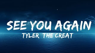 Tyler, The Creator - See You Again (Lyrics) ft. Kali Uchis | The World Of Music
