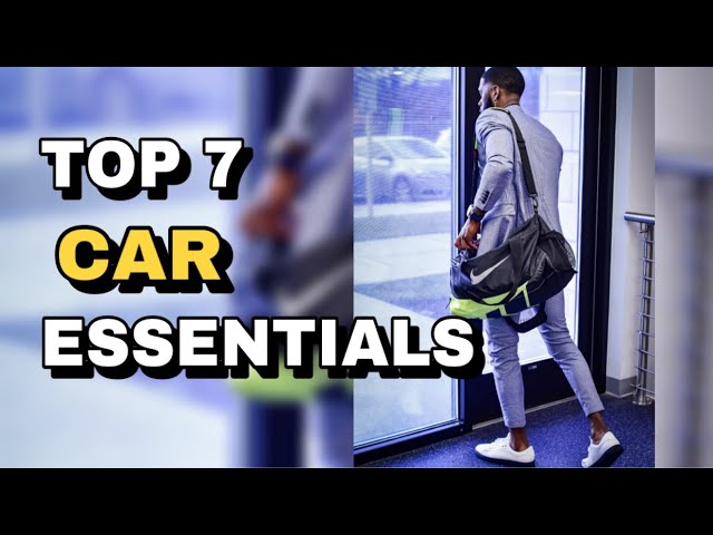 CAR ESSENTIALS FOR EVERY STYLISH GUY! 