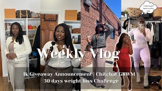 1k Giveaway Announcement | Chitchat GRWM | 30 days weight loss Challenge by Naomi B 161 views 1 month ago 27 minutes