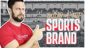 How to Build A Top Sports Brand From SCRATCH! Part 2