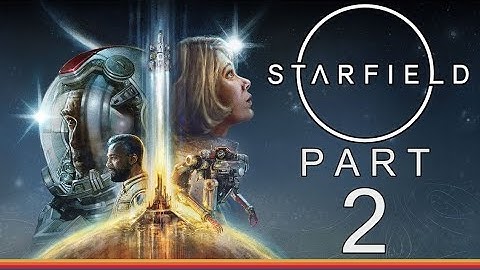 STARFIELD Walkthrough Gameplay Part 2-MARS (FULL GAME)