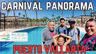 Carnival Panorama- Puerto Vallarta- Hotel Riu Vallarta RESORT FOR A DAY! Plus JiJi