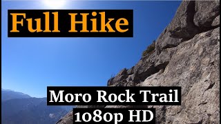 Virtual Hike | Moro Rock Trail (Full Hike) | Sequoia National Park | 1080p HD