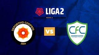 ⚽ D. COOPSOL VS. COMERCIANTES FC | LIGA 2 | FECHA 2