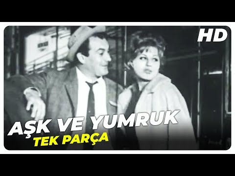 Aşk ve Yumruk - Eski Türk Filmi Tek Parça