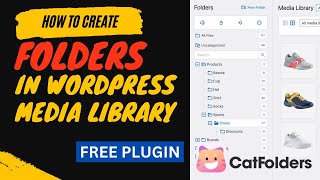 How to Create WordPress Media Library Folder with Free WP Media Folders plugin | CatFolders