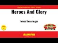 Heroes and glory  james swearingen with score