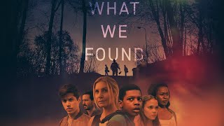 What We Found TRAILER | 2020