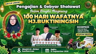 FULL - PENGAJIAN & GEBYAR SHOLAWAT Dalam Rangka 100 Hari Ibu Hj. Buktiningisih | Mitra Media