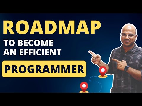Roadmap to Become An Efficient Programmer
