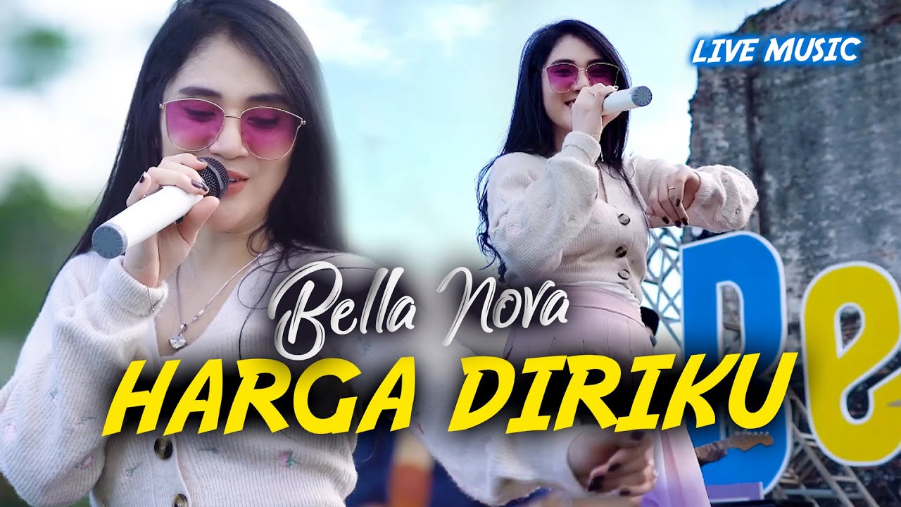 Bella Nova   Harga Diriku Live Music