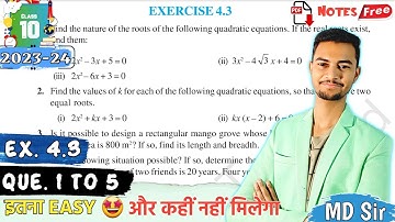 Ex 4.3 Q1 Q2 Q3 Q4 Q5 | CLASS 10 MATHS | 2023 - 24 Boards | Quadratic Equations | MD Sir