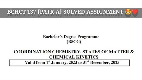 BSCG IGNOU👉👈 || BCHCT-137 (PART -A) SOLVED ASSIGNMENT||( 1ST JANUARY 2023-31ST DECEMBER 2023)