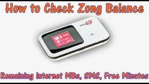 Zong Internet | How To Check Zong Remaining Mbs  Minutes Sms 2018