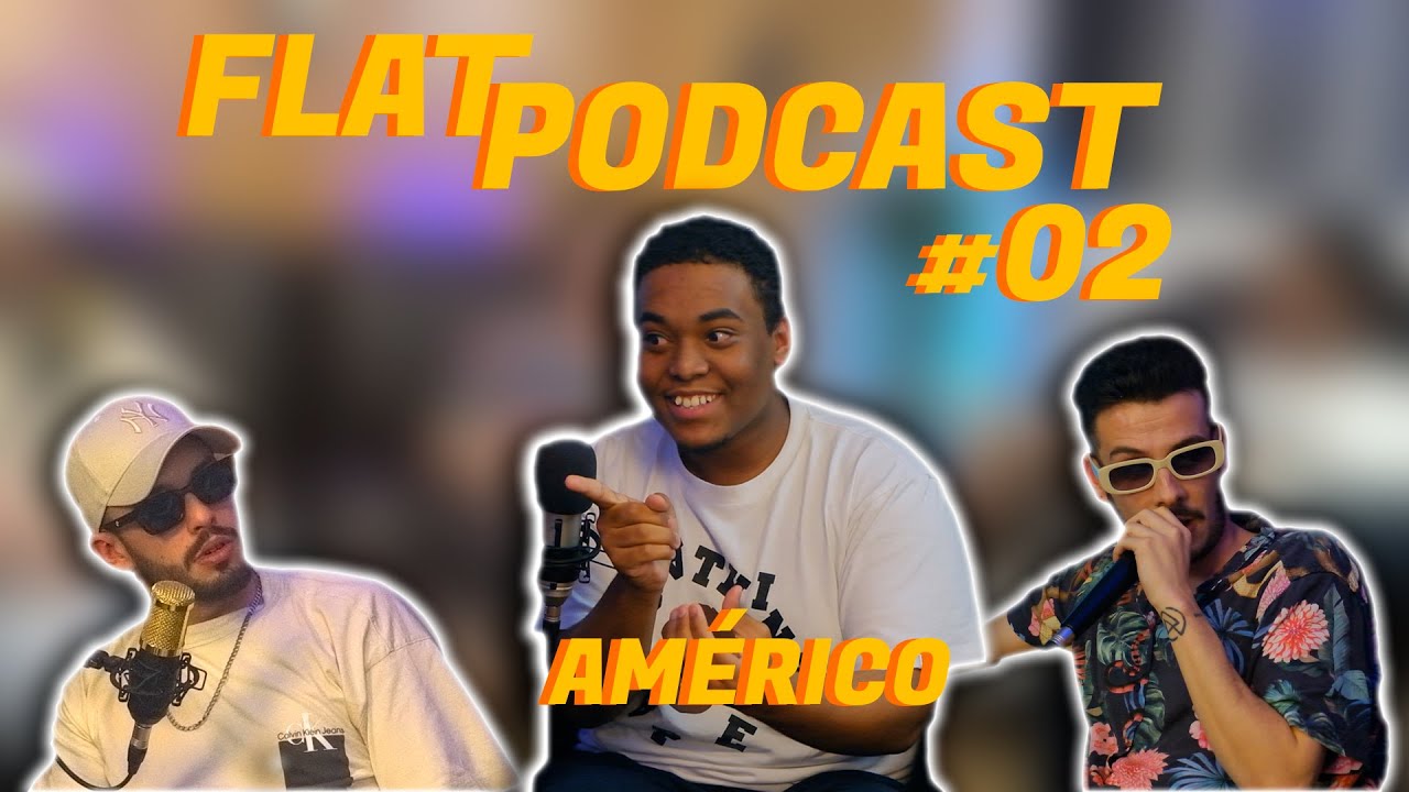 FLAT Podcast #02 Américo - Vida em Moçambique, O Barril do Carro, DJ Cemitério