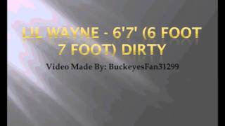 Lil Wayne 6 Foot 7 Foot (1080p)