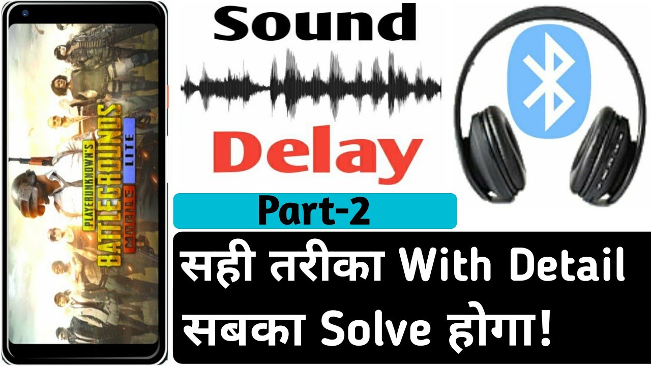 headphones sound delay pubg | How to solve headphones sound delay in pubg - YouTube