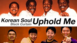 [Black Curtain] Korean Soul Covers “Uphold Me” By The Winans