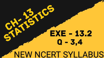 Statistics class 10 | Exercise -13.2, Q 3,4 |New syllabus| MATHS Chapter -13
