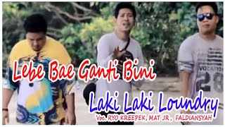 LAGU MANADO #LAKI_LAKI_LOUNDRY  @RYO KREEPEK MAT JR FALDIANSYAH