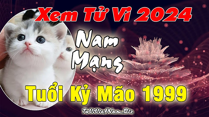 Sinh năm 1999 đến năm 2023 là bao nhiêu tuổi