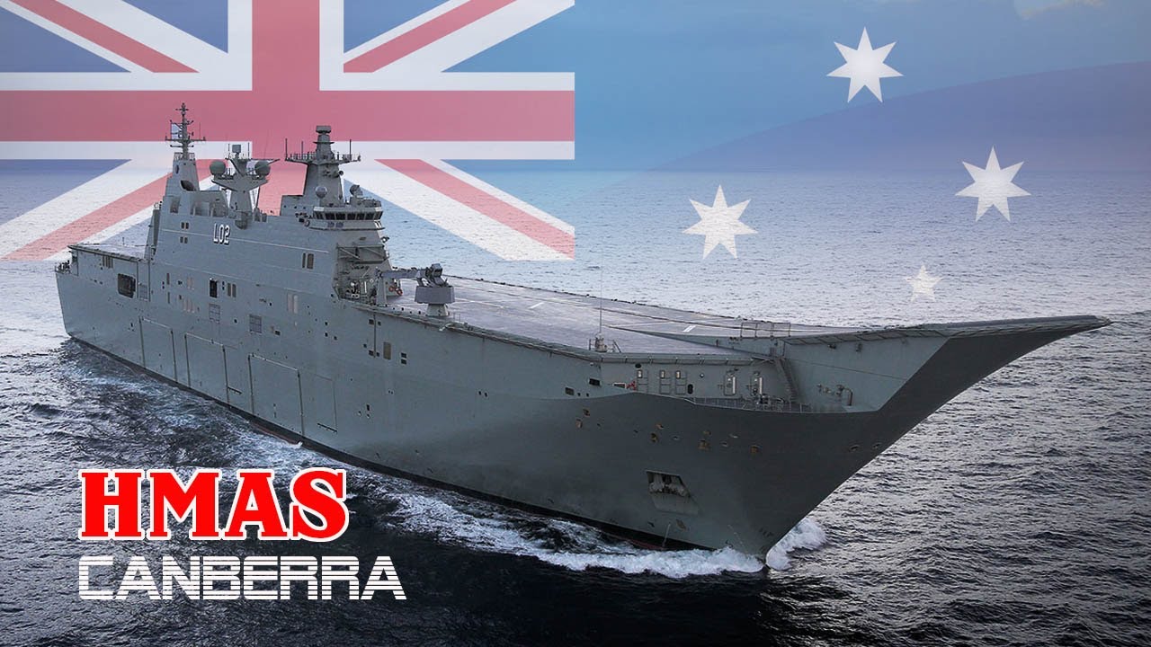 HMAS Canberra Australia's super LHD, enough to challenge those who despise international law HMAS Canberra Australia's super LHD, enough to challenge those who despise international law