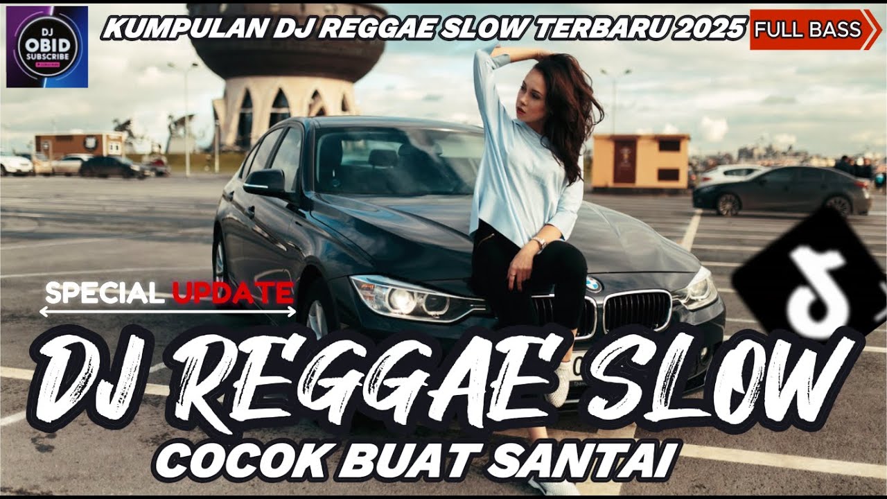 KUMPULAN DJ REGGAE SLOW || DJ CAMPURAN REGGAE SLOW TERBARU VIRAL TIK TOK FYP YANG KALIAN CARI🎵 KUMPULAN DJ REGGAE SLOW || DJ CAMPURAN REGGAE SLOW TERBARU VIRAL TIK TOK FYP YANG KALIAN CARI🎵