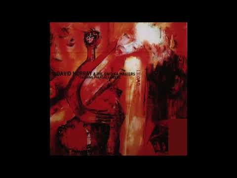 David Murray & The Gwo-Ka Masters featuring Pharoah Sanders - Gwotet (full album)